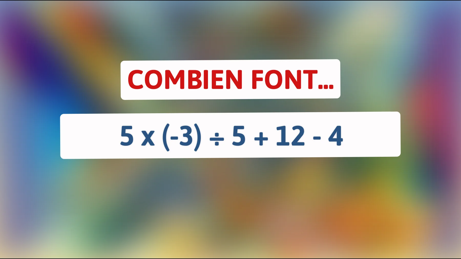 Découvrez l'énigme mathématique que seuls les génies réussissent à résoudre rapidement : saurez-vous relever le défi ?"
